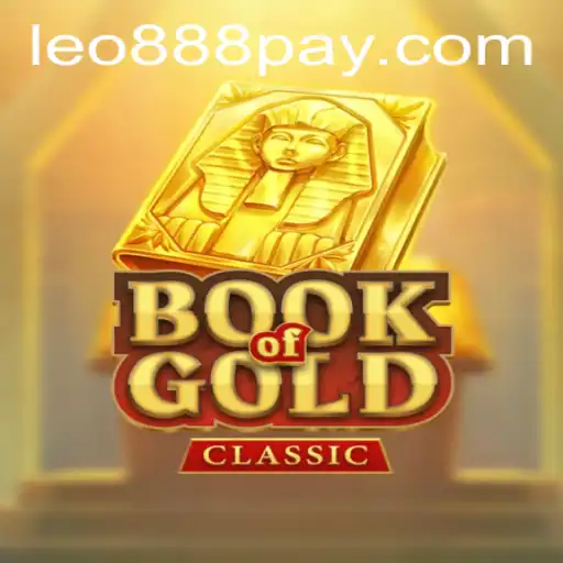 Exploring the Excitement of BookOfGoldClassic at LEO888 Casino