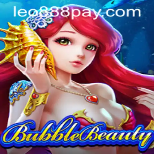 Exploring BubbleBeauty: The Latest Sensation at LEO888 Casino