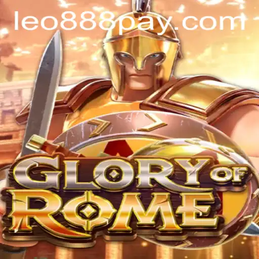Exploring the Fascinating World of GloryofRome at LEO888 Casino