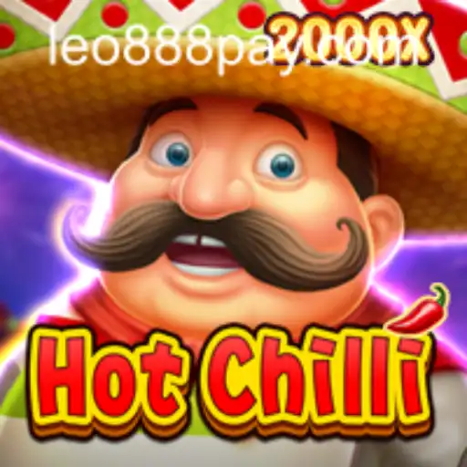 Unveiling HotChilli: A Thrilling Adventure at LEO888 Casino