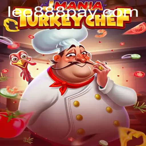 Explore JManiaTurkeyChef: A Culinary Adventure in LEO888 Casino