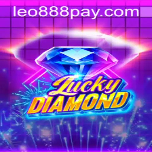 Discover the Thrilling World of LuckyDiamond at LEO888 Casino