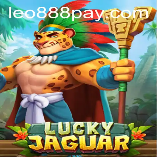 Exploring LuckyJaguar: A Thrilling Adventure at LEO888 Casino