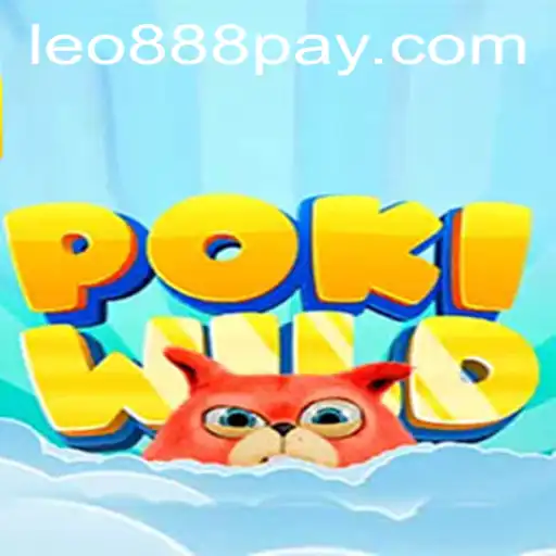 Exploring the Thrills of PokiWild at LEO888 Casino