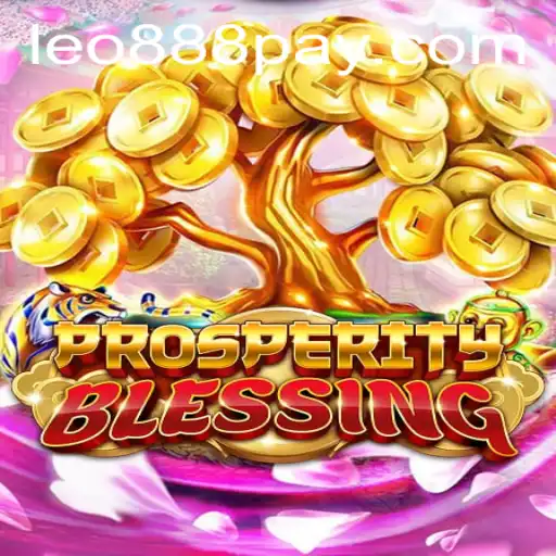 Discover the Excitement of ProsperityBlessing at LEO888 Casino