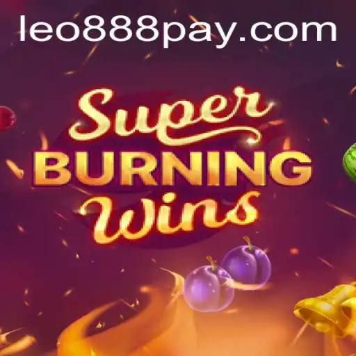 Exploring SuperBurningWins at LEO888 Casino