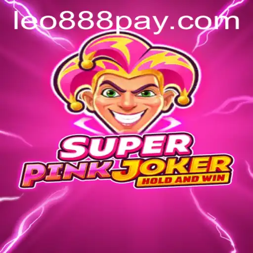Discover 'SuperPinkJoker' at LEO888 Casino: A New Gaming Sensation