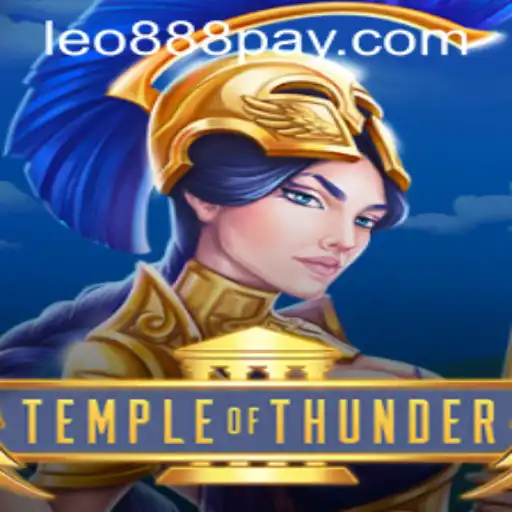 Discovering TempleofThunder: A Thrilling Adventure at LEO888 Casino